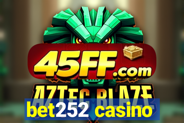 bet252 casino
